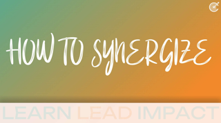 11. Synergies 101